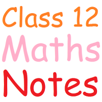 Class 12 Maths Notes