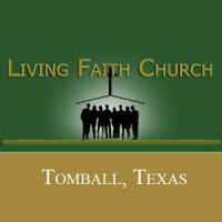 Living Faith Church, Tomball