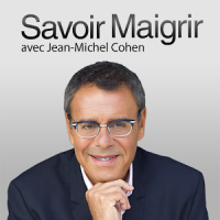Savoir Maigrir avec Dr. Jean-Michel Cohen