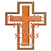Catholic Hymns and Songs