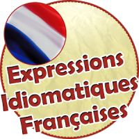 Expression idiomatique français