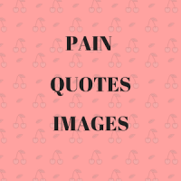 PAIN QUOTES