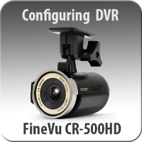 FineVu CR-500HD configuring