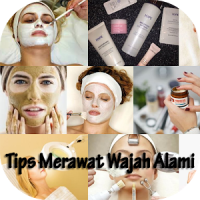 Tips Merawat Wajah Alami