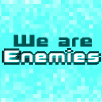 We are Enemies