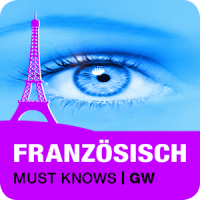 FRANZÖSISCH Must Knows GW