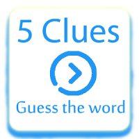 5 Clues Guess the Word