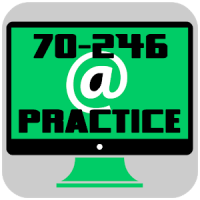 70-246 Practice Exam