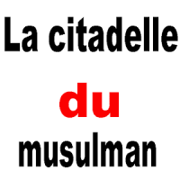 La citadelle du musulman