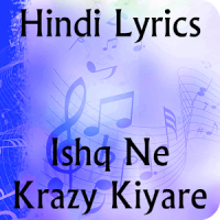 Lyrics of Ishq Ne Krazy Kiyare