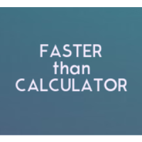 Faster than Calculator