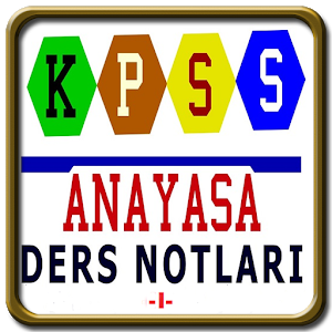 KPSS ANAYASA DERS NOTLARI