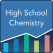 High School Chemistry:
Practice Tests &
Flashcards