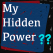 What is Your Hidden
Power?