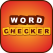 Word Checker - For
Scrabble & Words with
Friends