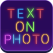 Text On Photo - Text
Editor