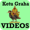 Ketu Graha Mantra VIDEOs