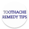 TOOTHACHE REMEDY TIPS FOR YOU 2020