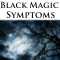 Black Magic Symptoms