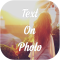 Text On Photo Editor (Add Text On Image, Picture)