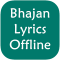 Bhajan Lyrics Offline