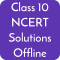 Class 10 NCERT Solutions Offline