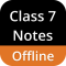 Class 7 Notes Offline